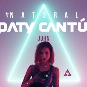 Paty Cantú Ft. Juhn – Natural